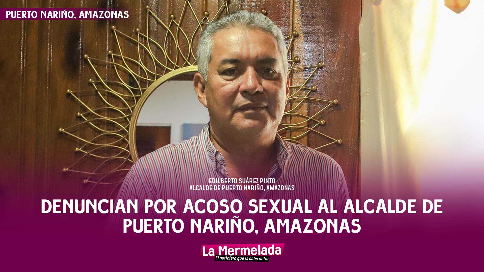 Denuncian por acoso sexual al alcalde de Puerto Nariño, Amazonas