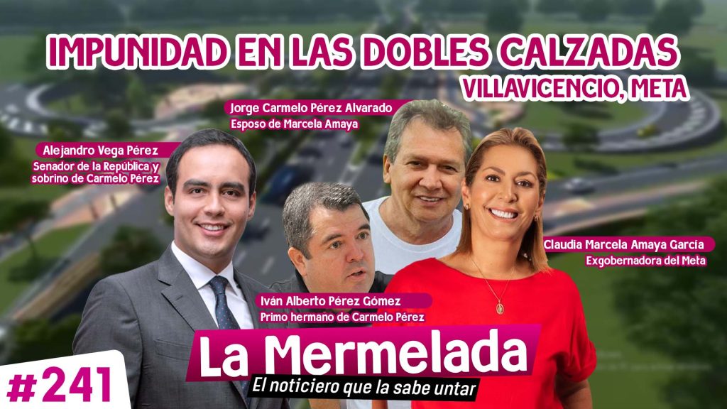 Impunidad en las dobles calzadas de Villavicencio