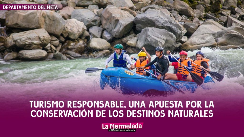 Turismo responsable, una apuesta por la conservación de los destinos naturales