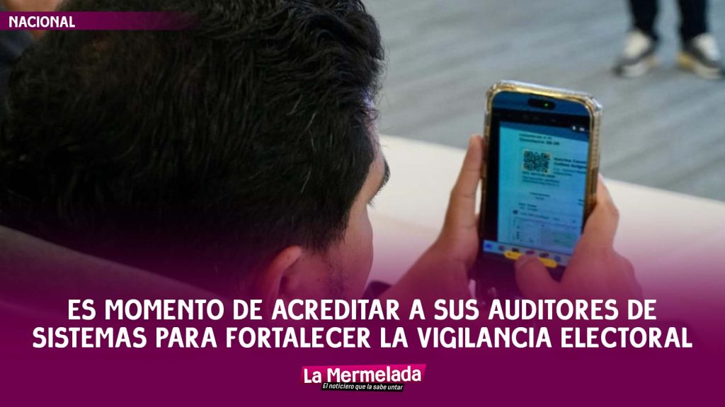 Campañas presidenciales: es momento de acreditar a sus auditores de sistemas para fortalecer la vigilancia electoral